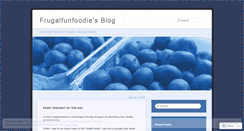 Desktop Screenshot of frugalfunfoodie.wordpress.com