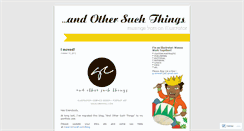 Desktop Screenshot of andothersuchthings.wordpress.com