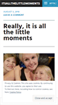 Mobile Screenshot of itsallthelittlemoments.wordpress.com