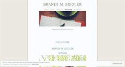 Desktop Screenshot of brandimziegler.wordpress.com