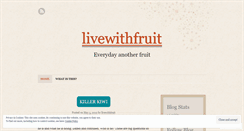 Desktop Screenshot of livewithfruit.wordpress.com