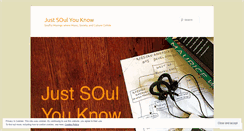 Desktop Screenshot of justsoulyouknow.wordpress.com