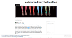 Desktop Screenshot of notyourordinaryfashionblog.wordpress.com