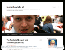 Tablet Screenshot of formerboytellsall.wordpress.com