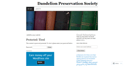 Desktop Screenshot of dandelionpreservationsociety.wordpress.com