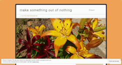 Desktop Screenshot of makesomethingoutofnothing.wordpress.com