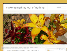 Tablet Screenshot of makesomethingoutofnothing.wordpress.com