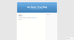 Desktop Screenshot of damntrue.wordpress.com