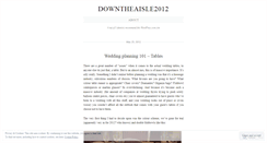 Desktop Screenshot of downtheaisle2012.wordpress.com