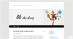 Desktop Screenshot of 86thesleep.wordpress.com