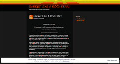 Desktop Screenshot of marketlikearockstar.wordpress.com