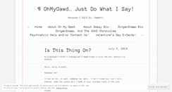 Desktop Screenshot of ohmygawdjustdowhatisay.wordpress.com