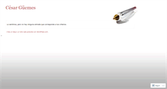Desktop Screenshot of cesarguemes.wordpress.com
