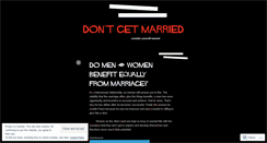 Desktop Screenshot of dontgetmarried.wordpress.com