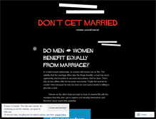 Tablet Screenshot of dontgetmarried.wordpress.com