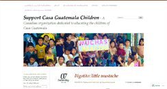 Desktop Screenshot of casaguatemalachildren.wordpress.com