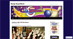 Desktop Screenshot of bangisuperbowl.wordpress.com