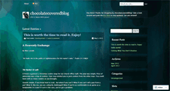 Desktop Screenshot of chocolatecoveredblog.wordpress.com