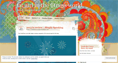 Desktop Screenshot of fatgirlinthefitnessworld.wordpress.com
