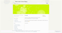 Desktop Screenshot of onelossistoomany.wordpress.com