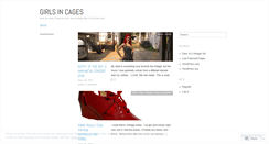 Desktop Screenshot of girlsincages.wordpress.com