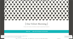 Desktop Screenshot of onevelvetmorning.wordpress.com