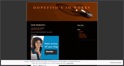 Desktop Screenshot of dopefish3d.wordpress.com