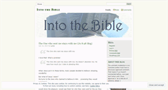 Desktop Screenshot of intothebible.wordpress.com