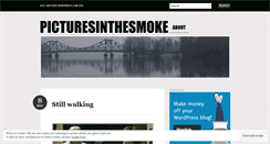 Desktop Screenshot of picturesinthesmoke.wordpress.com