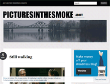 Tablet Screenshot of picturesinthesmoke.wordpress.com