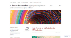 Desktop Screenshot of abetterpossession.wordpress.com