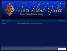 Tablet Screenshot of mauiislandgiclee.wordpress.com