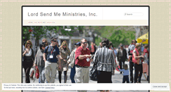 Desktop Screenshot of lordsendmeministries.wordpress.com