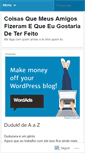 Mobile Screenshot of coisasquemeusamigosfizeramequeeugostariadeterfeito.wordpress.com