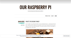 Desktop Screenshot of ourraspberrypi.wordpress.com