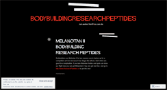 Desktop Screenshot of bodybuildingresearchpeptides.wordpress.com