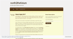 Desktop Screenshot of north2thefuture.wordpress.com