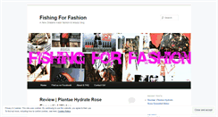 Desktop Screenshot of fishingforfashion.wordpress.com