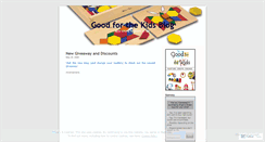 Desktop Screenshot of goodforthekids.wordpress.com