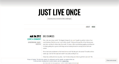 Desktop Screenshot of justliveonce.wordpress.com