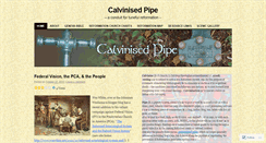 Desktop Screenshot of calvinisedpipe.wordpress.com
