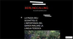 Desktop Screenshot of berlingcalling.wordpress.com