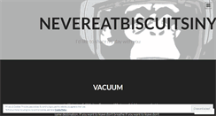 Desktop Screenshot of nevereatbiscuitsinyourspacesuit.wordpress.com