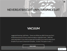 Tablet Screenshot of nevereatbiscuitsinyourspacesuit.wordpress.com