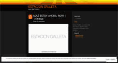 Desktop Screenshot of estaciongalleta.wordpress.com