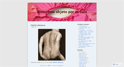 Desktop Screenshot of misteriosoobjetoporelculo.wordpress.com