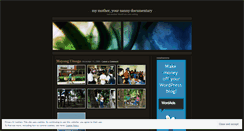 Desktop Screenshot of mymotheryournanny.wordpress.com
