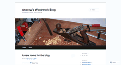 Desktop Screenshot of andrewswoodworkblog.wordpress.com
