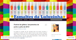 Desktop Screenshot of esmaltesdaluluzinha.wordpress.com