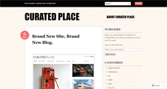 Desktop Screenshot of curatedplace.wordpress.com